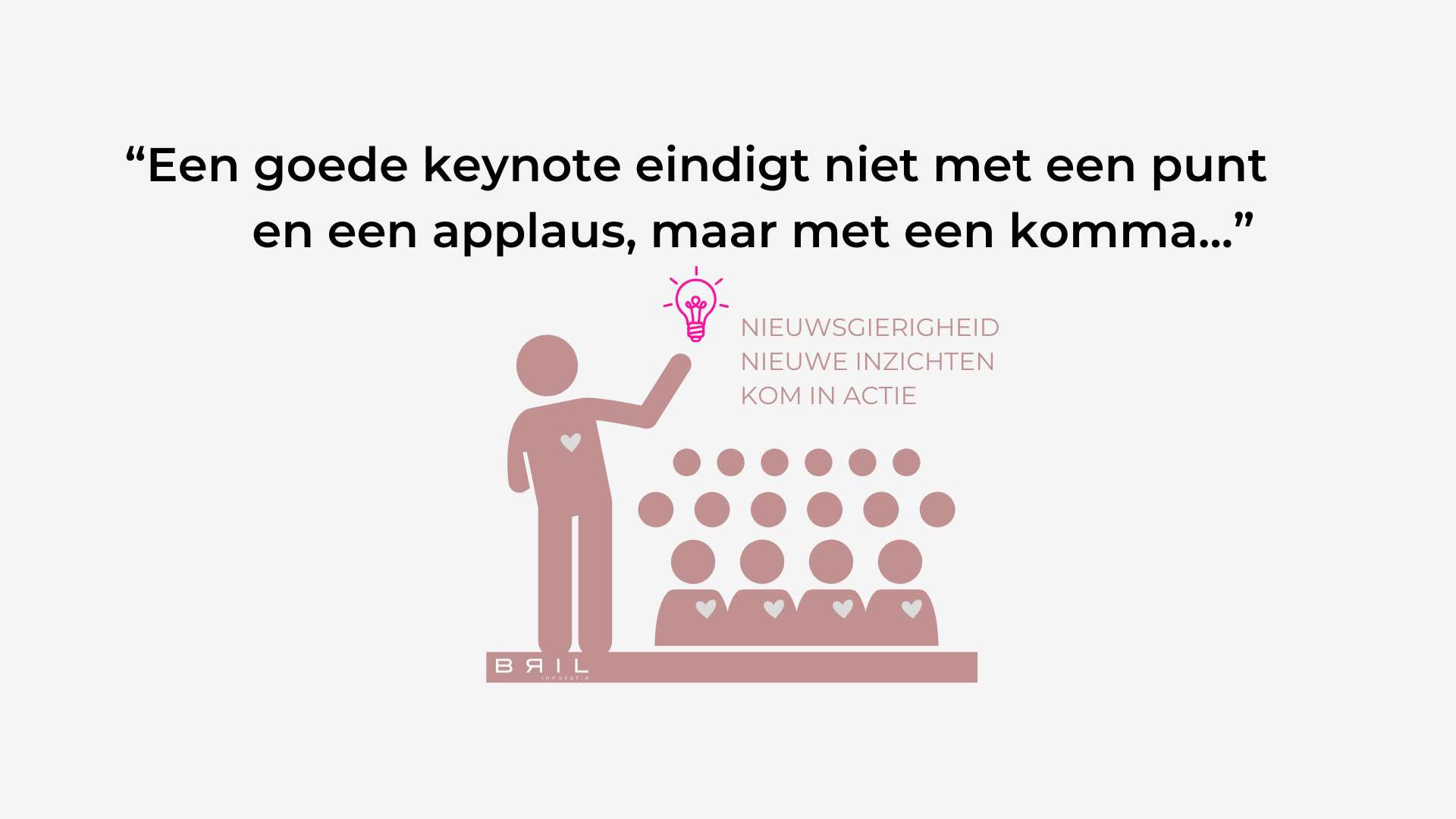 Onze innovatie spreker gaat niet alleen voor applaus, maar voor beweging